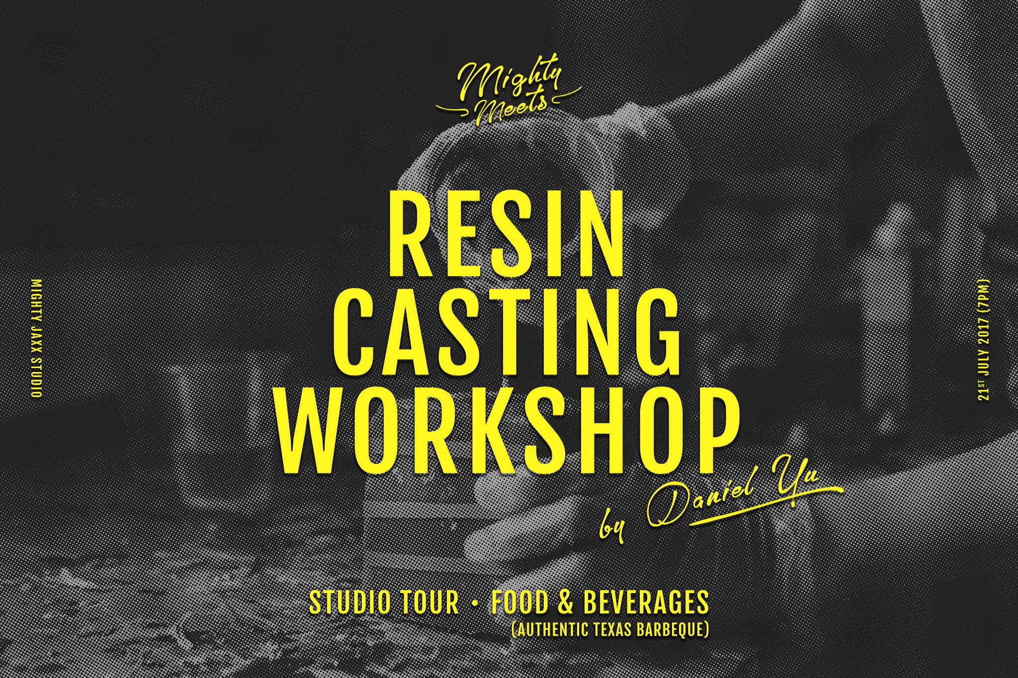 Mighty Meets: Resin Casting Workshop by Daniel Yu