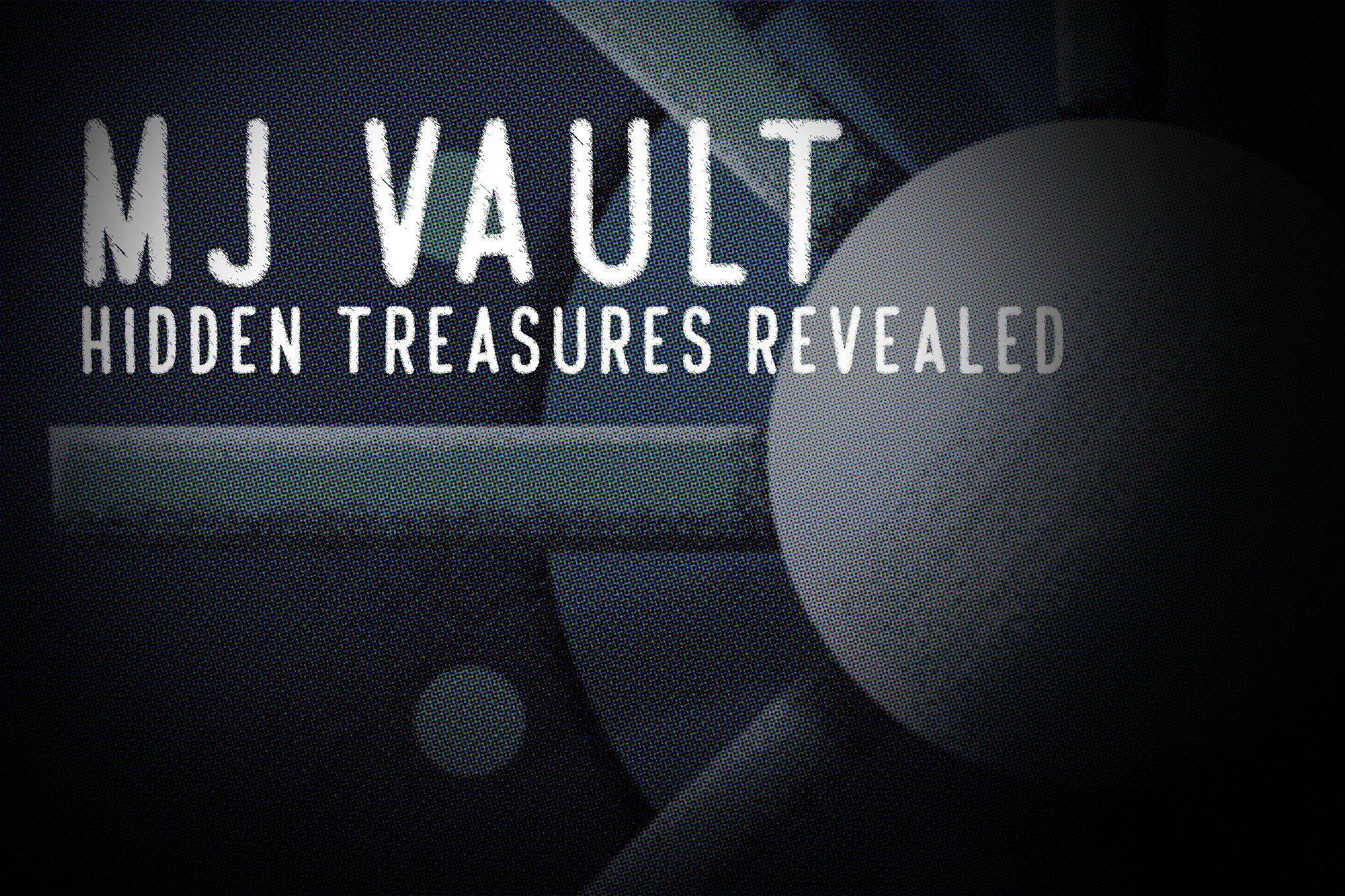 MJ Vault – Hidden Treasures Revealed!