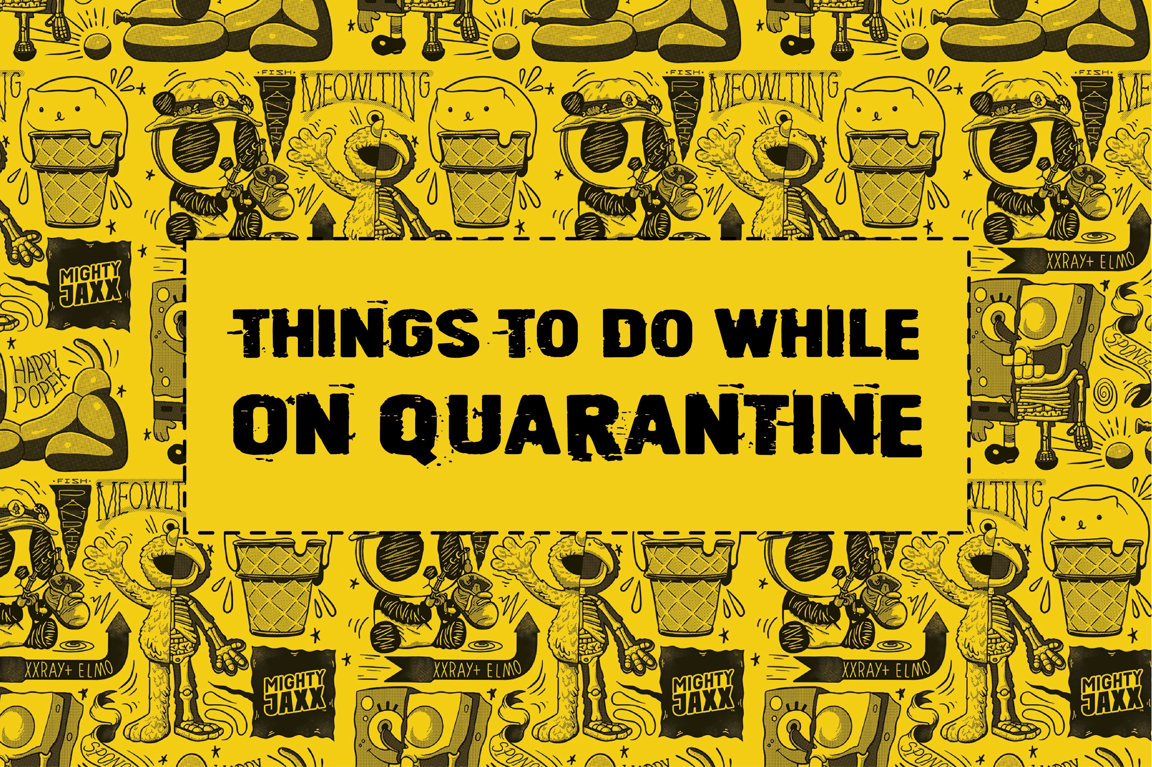 Things For Toy Collectors To Do While On Quarantine