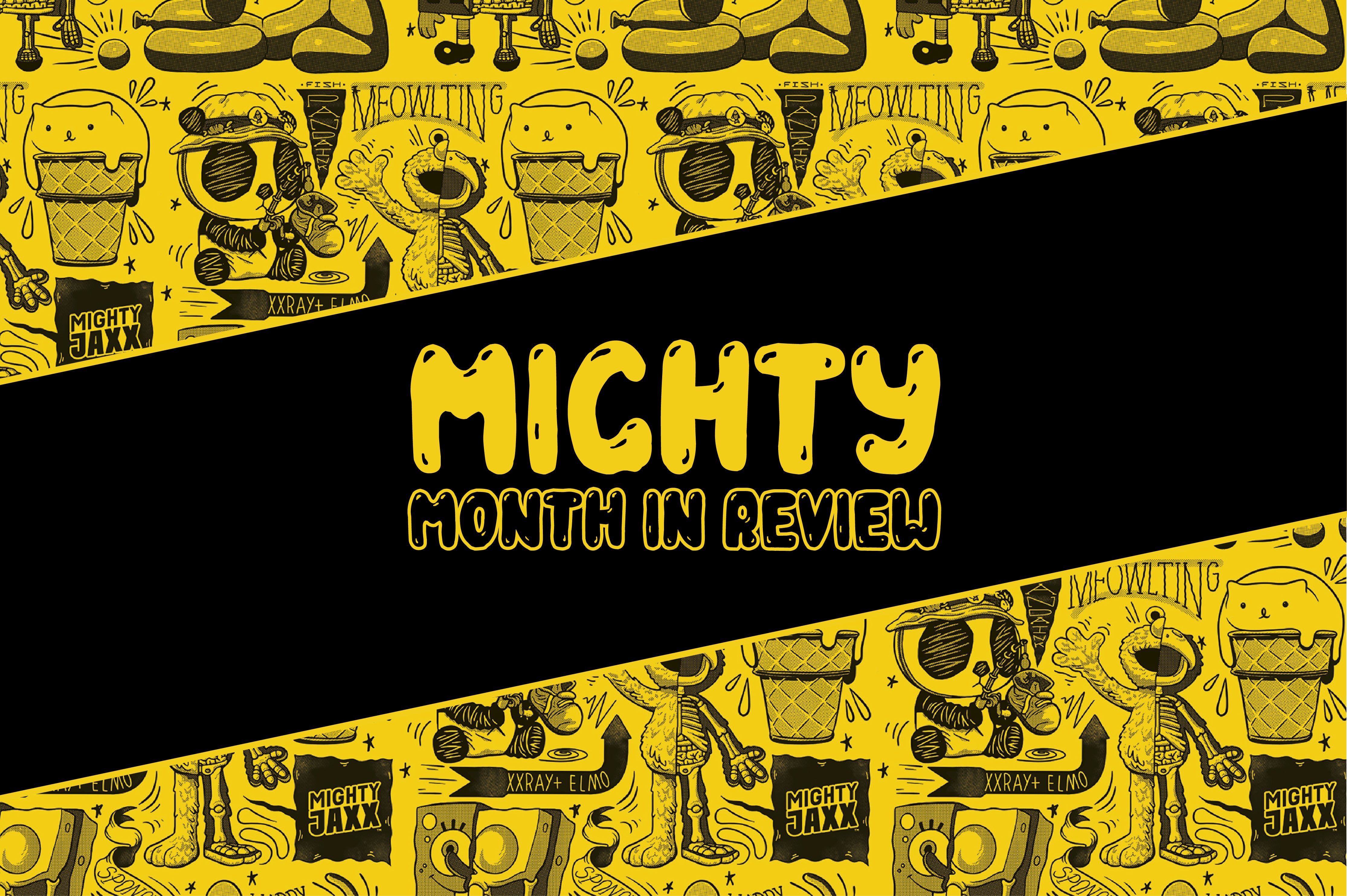 Mighty Month In Review: June
